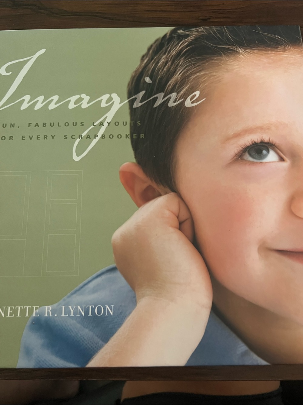 Gibbs Smith Imagine Fun, Fabulous Layouts for Every Scrapbooker Instructions#520